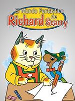 El Mundo Fantastico de Richard Scarry